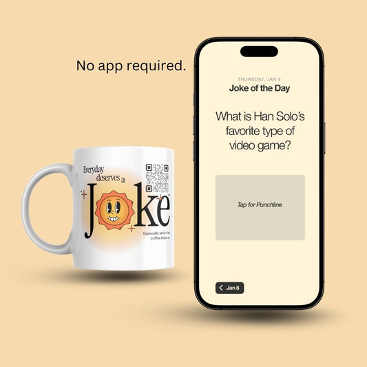 Everyday Deserves a Joke